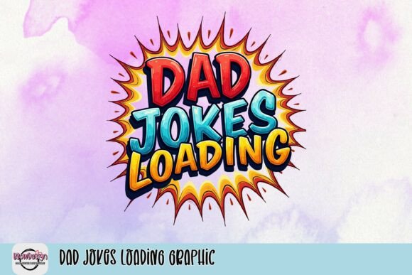 Dad Jokes Loading Graphic: Your New Secret Weapon for Instant Humor