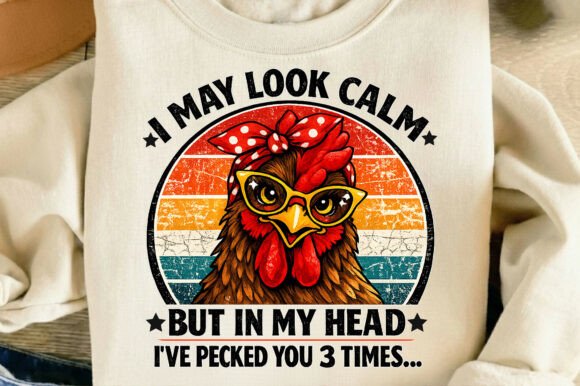 Funny Chicken I May Look Calm Sunset Png: A Retro Design for Bold Statements