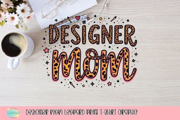 Wild Style for the Modern Mom: The Designer Mom Leopard Print Graphic